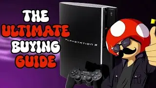 The ULTIMATE BUYING GUIDE for the Playstation 3 - Everything You Need To Know! (Pt.1)