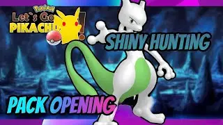🔴 Shiny Hunting Mewtwo! + PACK OPENING | Pokemon Let's Go Pikachu