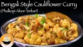 Bengali Cauliflower Curry|Phulkopi Aloor Torkari|Niramish Bengali Recipes|Fulkopi recipes bengali