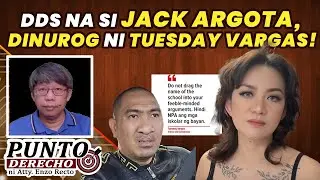 DDS NA SI JACK ARGOTA, DINUROG NI TUESDAY VARGAS!