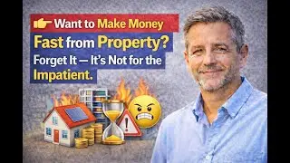 👉 Want to Make Money Fast from Property? Forget It &mdash; It&rsquo;s Not for the Impatient.