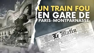 Le plus célèbre accident de train de France (Paris Montparnasse 1895)