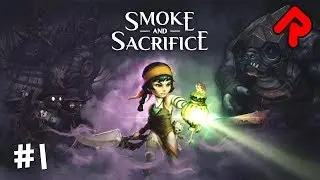 Геймплей SMOKE & SACRIFICE: Выживите в гротескном подземном мире! | Smoke and Sacrifice, эпизод 1 (ПК, Switch)