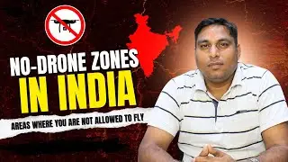 Avoid Flying Drones in These No-Drone Zones in India | Drone Rules 2025