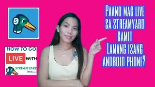 PAANO MAGLIVE SA STREAMYARD GAMIT LAMANG ANG ISANG ANDROID PHONE |ADD MODERATOR