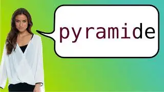 How to say 'pyramid' in French?