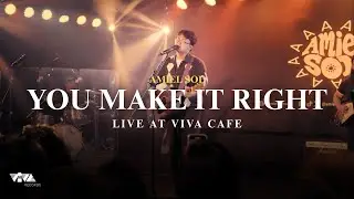 You Make It Right - Amiel Sol (Live at Viva Cafe)