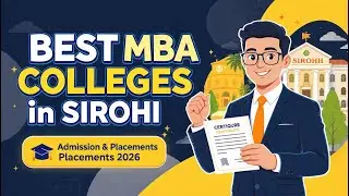 Best MBA Colleges in Sirohi | Admission & Placements 2026