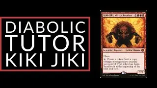 Diabolic Tutor Kiki Jiki MTG Commander