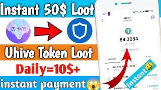 New Crypto Loot Today 50$🔥|| Uhive App Unlimited Trick😱 | New Crypto Loot | Instant Withdrawal Loot💥
