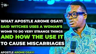 A GHANAIAN WITCH TOLD ME THIS THAT MADE ME PITY SOME CHRISTIANS - APOSTLE AROME OSAYI #prayer #god