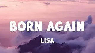LISA - BORN AGAIN (Lyrics) ft. Doja Cat & RAYE