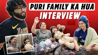 Puri Family Ka Hua interview || Chiku Malik Vlogs