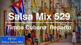 Salsa Mix 529   Timba Cubana  Reparto