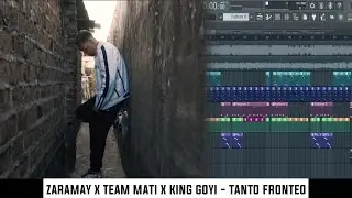ZARAMAY X TEAM MATI X KING GOYI - TANTO FRONTEO FLP INSTRUMENTAL