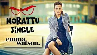 #Emma💞Watson Tamil WhatsApp status | Morattu🚫single song remix