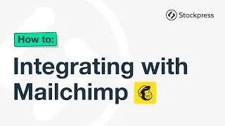 Mailchimp integration | Stockpress how to series