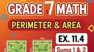   Grade 7, Maths – Perimeter and Area, Exercise 11.4, Sums 1 & 2 from NCERT/STATE board.