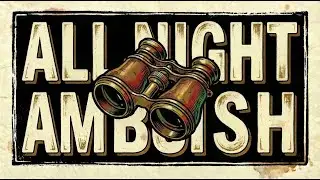 All Night in Ambush