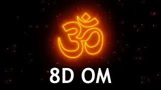 8D OM Miracle Tone | OM Meditation, Relaxing Music mixed with Alpha Waves and Tibetan Bowl
