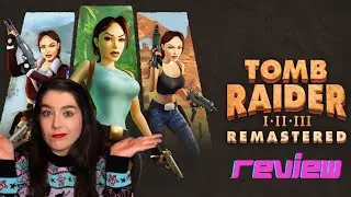 Tomb Raider I–III Remastered.....my honest opinion | Plus my thoughts on the upcoming remasters