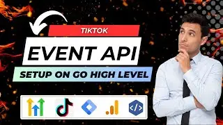 GoHighLevel: TikTok SubmitForm Event Setup Using Event API On HighLevel