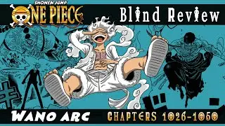 One Piece - Blind Review / Wano Chapters 1026 - 1050