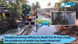 Despite previous efforts to desilt the St Inez creek, the presence of waste has been observed