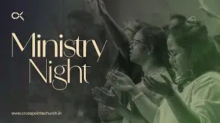 Ministry Night Service | Bilingual | 6 PM | 26th October, 2025 | CrossPointe Church