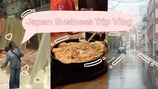 Japan Business Trip Vlog 💼 ⊹ ࣪ ˖
