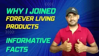 WHY I JOINED FOREVER LIVING PRODUCTS | FACTS ABOUT FLP