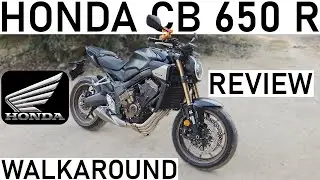 WALKAROUND REVIEW | EPISODE-36 | HONDA CB 650 R | NAKED MIDDLE WEIGHT KILLER MACHINE !