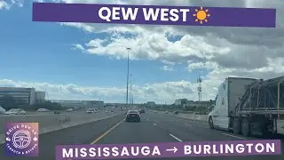 QEW West Summer Drive 4K POV | Mississauga &rarr; Burlington | Hurontario, Winston Churchill, Trafalgar