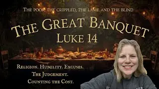 Parable of the Great Banquet: Judgement, Religion, Following Jesus. Humility. Excuses. Luke 14