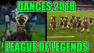 DANCE REFERENCES 2018 - LEAGUE OF LEGENDS (Pyke, Kai'sa, Darius, Garen, Swain Rework, Galio)
