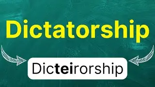 How to pronounce: Dictatorship 