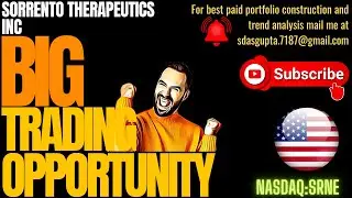 SORRENTO THERAPEUTICS INC BIG TRADING OPPORTUNITY | SRNE PRICE TARGET | SRNE STOCK FORECAST | SRNE