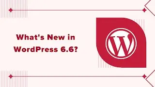 What's Coming in WordPress 6 6
