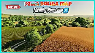 DZIKA DOLINA - NEW MOD MAP: FARMING SIMULATOR 22 *FLY OVER*