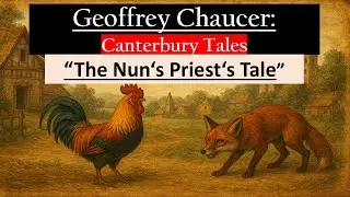 The Nun&rsquo;s Priest&rsquo;s Tale | Geoffrey Chaucer | Canterbury Tales | Summary & Analysis