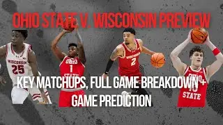 Ohio State v. Wisconsin Preview | Complete Breakdown, Injury Updates, Prediction + More
