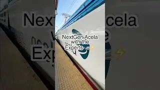 NextGen Acela with the Experts! 🚄 ⚡