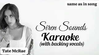 Karaoke | Siren Sounds Tate McRae (with backing vocals) (same as in the song instrumental)