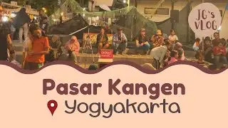 MENGHABISKAN WAKTU DI PASAR KANGEN JOGJA 2022! - #JGVLOG