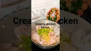 Creamy chicken korma recipe #shortvideo #samrose kitchen 😋