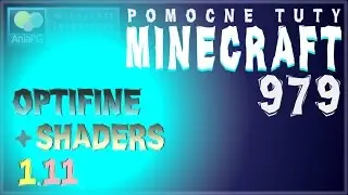 OptiFine 1.11 (wersja z Forge) + SHADERSPACK - Jak zainstalować mody do Minecraft 1.11