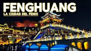 Fenghuang: La Legendaria Ciudad del Fénix en China 🇨🇳 | ¡Está Atrapada en el Tiempo! ⏳