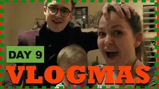 The Vlogging Mum | DAY 9 | VLOGMAS 2016