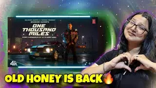 ONE THOUSAND MILES - YO YO HONEY SINGH (Official Music Video) Reaction Video
