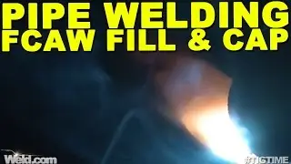 Pipe Welding: FCAW Welding the Fill and Cap Pass
